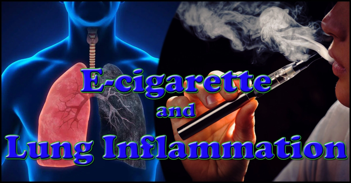 E-cigarette and lung inflammation