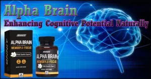Alpha Brain: Enhancing Cognitive Potential Naturally